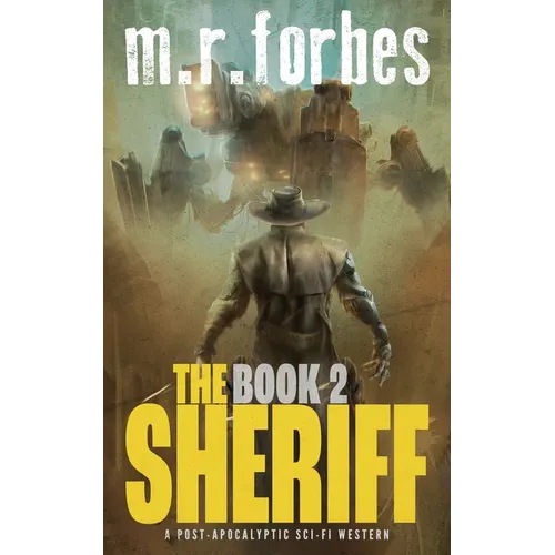 The Sheriff 2: A post-apocalyptic sci-fi western