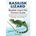 basilisk: Basilisk Lizard. Basilisk Lizard Pet Owners Guide. Basilisk Lizards care, behavior, diet, interacting, costs and healt