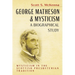 George Matheson and Mysticism--A Biographical Study: Mysticism in the Scottish Presbyterian Tradition