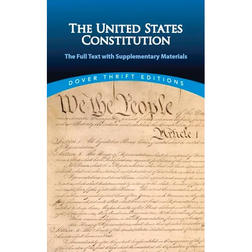 The United States Constitution: The Full Text with Supplementary Materials