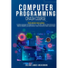 Computer Programming Crash Course: 7 Books in 1- Coding Languages for Beginners: C++, C#, SQL, Python, Data Science for Python, Raspberry pi and Ardui
