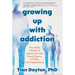 Growing Up with Addiction: How Adult Children of Addicts Can Heal Family Trauma, C-Ptsd, and Codependency