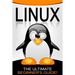 Linux: The Ultimate Beginner's Guide!