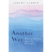 Another Way: Thinking Together about the Holy Spirit
