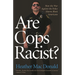 Are Cops Racist?