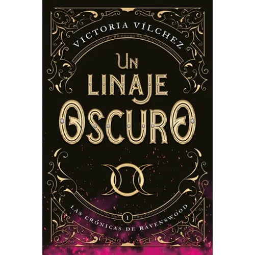 Un Linaje Oscuro (Las Crónicas de Ravenswood I)