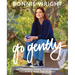 Go Gently: Actionable Steps to Nurture Yourself and the Planet