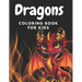 Dragons: Coloring Book for Kids