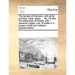 The Temple of Solomon, with All Its Porches, Walls, Gates, ... &C. as Also the Tabernacle of Moses, with ... Annexed Copper Cuts. Erected in a Proper