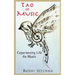 Tao Of Music: Experiencing Life As Music