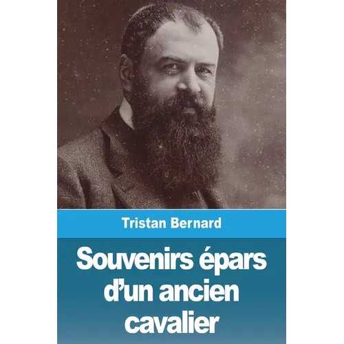 Souvenirs épars d'un ancien cavalier