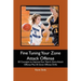 Fine Tuning Your Zone Attack Offense: 50 Concepts to Improve Your Team's Zone Attack Offense Plus 50 Zone Offense Drills
