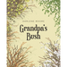 Grandpa's Bush