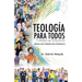 Teología Para Todos