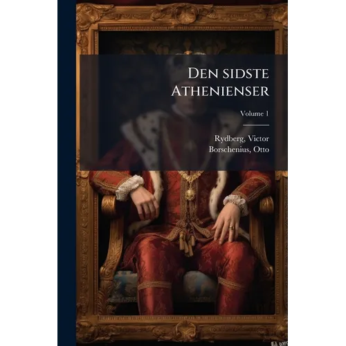 Den sidste Athenienser; Volume 1