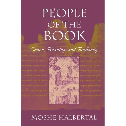 People of the Book: Canon, Meaning, and Authority