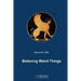 Believing Weird Things