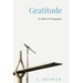 Gratitude: A Work In Progress