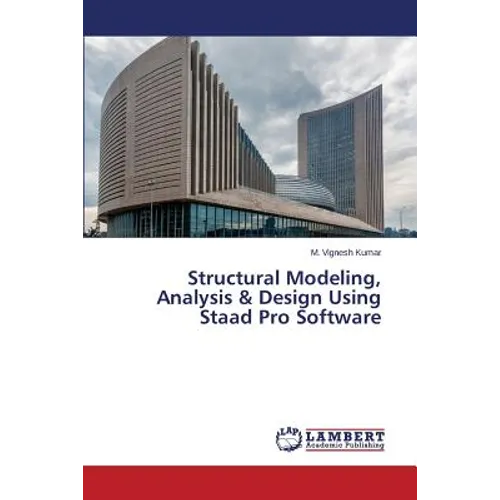 Structural Modeling, Analysis & Design Using Staad Pro Software