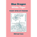 Blue Dragon White Tiger: Taoist Rites of Passage