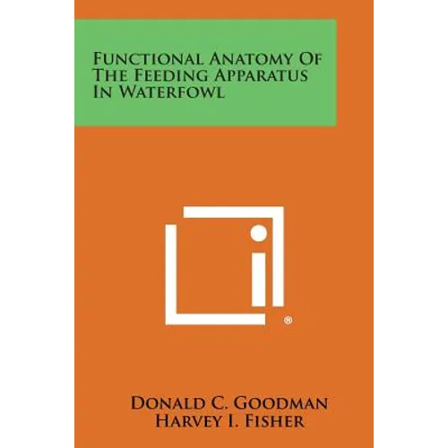 Functional Anatomy of the Feeding Apparatus in Waterfowl