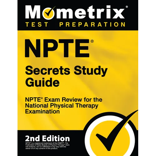 Npte Secrets Study Guide - Npte Exam Review for the National Physical Therapy Examination: [2nd Edition]