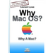Why MacOS? Why A Mac?: Why MacOS? Why a Mac? A (somehow unusual) Handbook for MacOS
