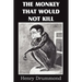 The Monkey That Would Not Kill
