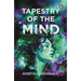 Tapestry of the Mind and Other Stories