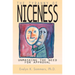 Tyranny of Niceness: Unmasking the Need for Approval