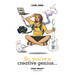 So, You're A Creative Genius... Now What? (Second Edition)