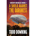 A Shield Against the Darkness