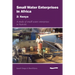 Small Water Enterprises in Africa 2 - Kenya: A Study of Small Water Enterprises in Nairobi
