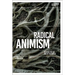 Radical Animism: Reading for the End of the World