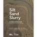 Silt Sand Slurry: Dredging, Sediment, and the Worlds We Are Making