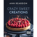 How to Cook That: Crazy Sweet Creations (Dessert Recipe Book, Baking Cookbook)