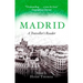 Madrid: A Traveller's Reader