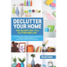 Declutter Your Home: The Kelsie's Way to a Clutter Free Life - A Workbook to Tidying, Cleaning and Organizing Your House, Room by Room, on