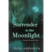 Surrender to the Moonlight