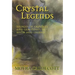 Crystal Legends: Stories of crystals and gemstones in myth and legend