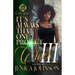 It's Always That One Project Chick 3: An African American Romance: The Finale