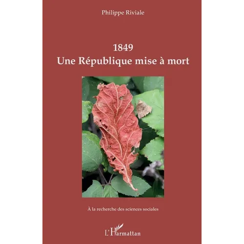 1849 Une République mise à mort