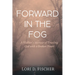 Forward in the Fog