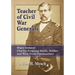 Teacher of Civil War Generals: Major General Charles Ferguson Smith, Soldier and West Point Commandant