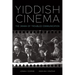 Yiddish Cinema: The Drama of Troubled Communication