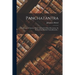 Panchatantra: a Collection of Ancient Hindu Tales in Its Oldest Recension, the Kashmirian, Entitled Tantrakhyayika /