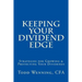 Keeping Your Dividend Edge: Strategies for Growing & Protecting Your Dividends