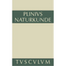 Naturkunde / Naturalis historia libri XXXVII, Buch V, Geographie: Afrika und Asien