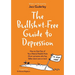 The Bullsh*t-Free Guide to Depression: How to Get Out of Your Mental Health Hole (from Someone Who Has Fallen Down One or Two)