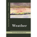 Weather: Selected Poems 1975-2005